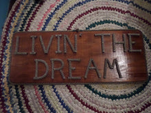 LIVIN' THE DREAM Sign - Alaska Rug Company