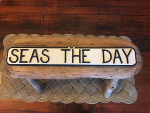 SEAS THE DAY sign