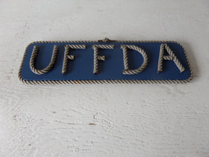 UFFDA sign - Alaska Rug Company