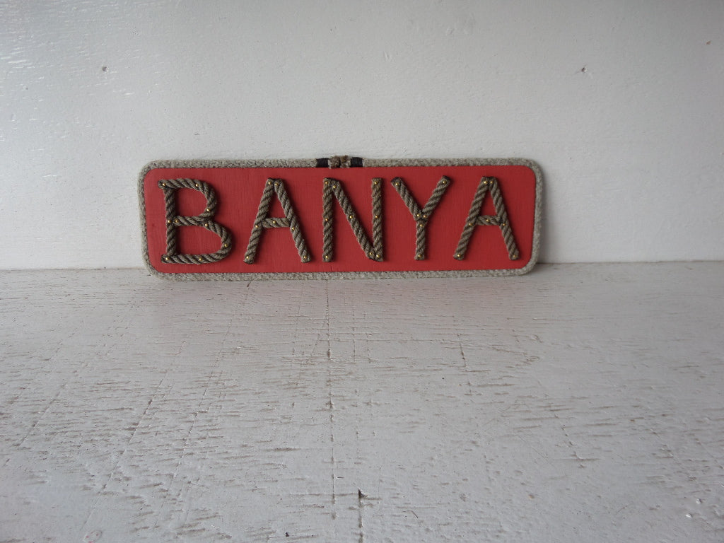 BANYA - rope sign