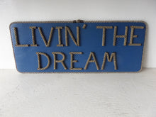LIVIN' THE DREAM Sign - Alaska Rug Company