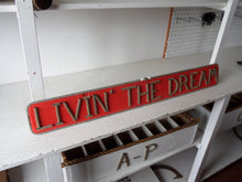 LIVIN' THE DREAM Sign - Alaska Rug Company